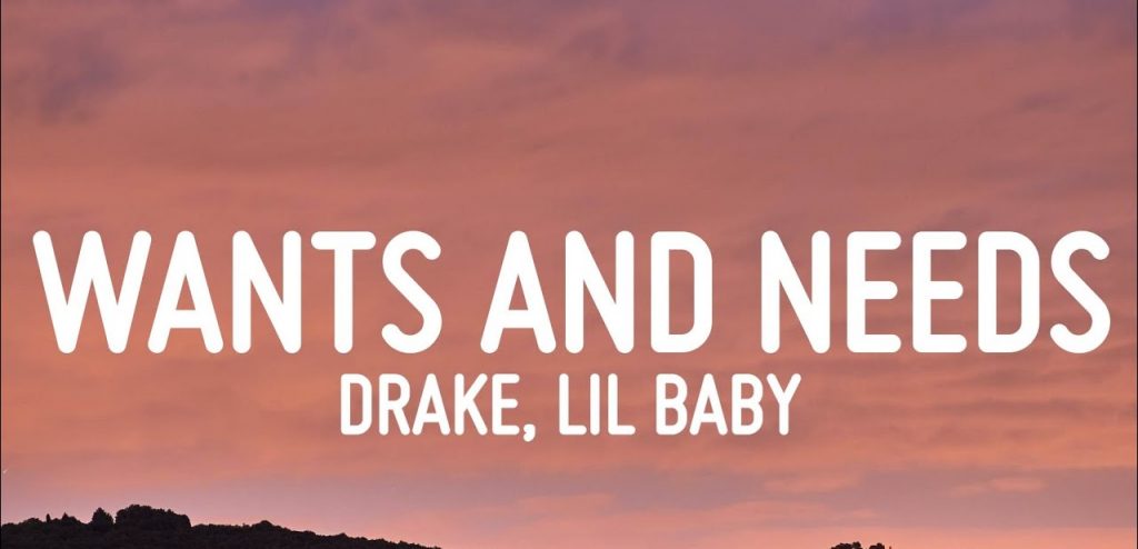 Wants And Needs Lyrics – Drake